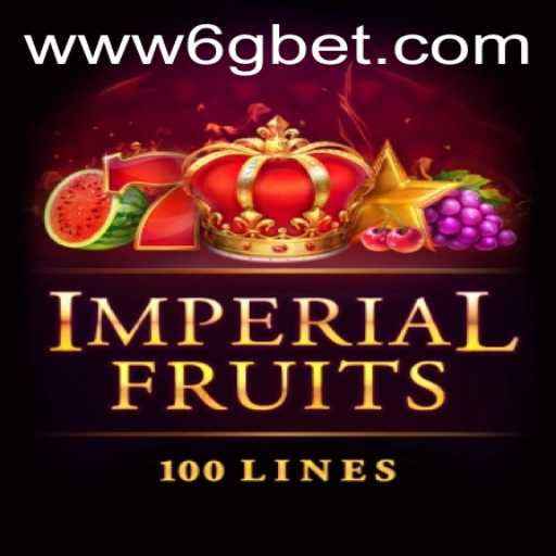 Imperial Fruits 100: A Comprehensive Guide to Mastering the Game